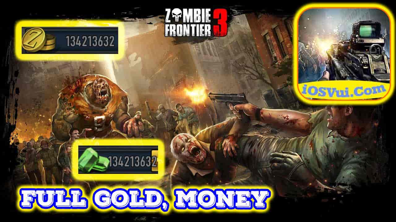 Zombie Frontier 3 mod tiền